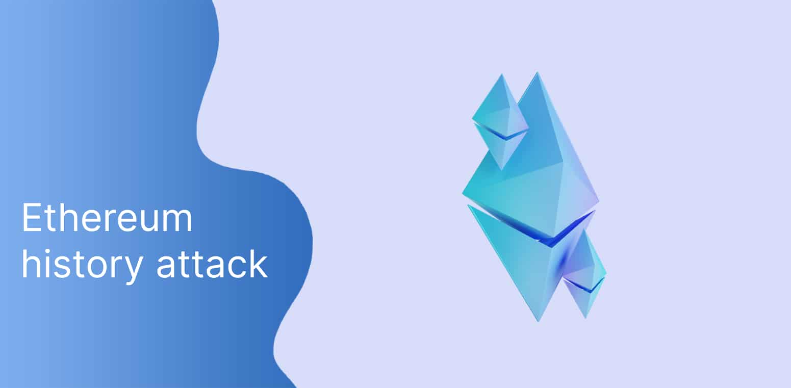 Ethereum history attack: your past is fake now